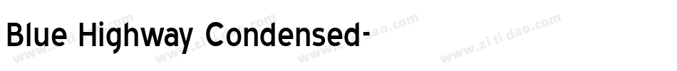 Blue Highway Condensed字体转换
